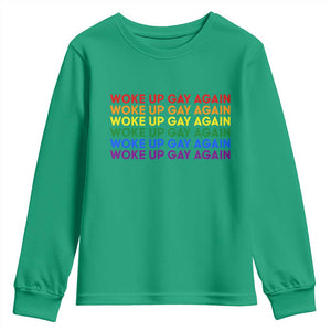 Woke Up Gay Again Youth Sweatshirt Funny LGBTQ Rainbow Typography TS12 Irish Green Print Your Wear