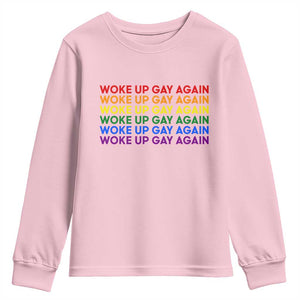 Woke Up Gay Again Youth Sweatshirt Funny LGBTQ Rainbow Typography TS12 Light Pink Print Your Wear