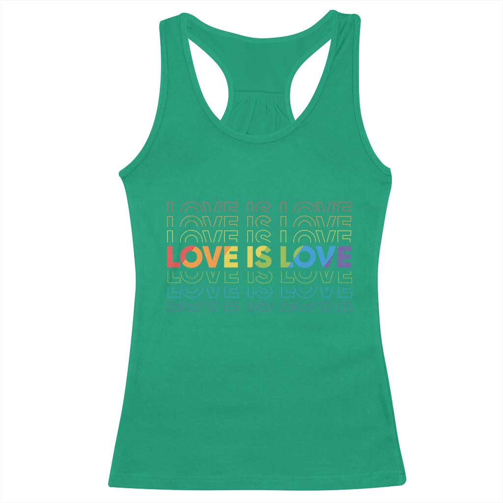 Love Is Love Rainbow Typography Racerback Tank Top LGBTQ Support Gift TS12 Irish Green Print Your Wear