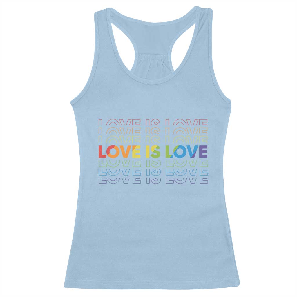 Love Is Love Rainbow Typography Racerback Tank Top LGBTQ Support Gift TS12 Light Blue Print Your Wear