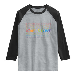 Love Is Love Rainbow Typography Raglan Shirt LGBTQ Support Gift TS12 Heather Gray Black Print Your Wear