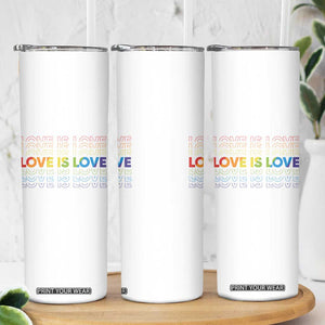 Love Is Love Rainbow Typography Skinny Tumbler LGBTQ Support Gift TS12 Print Your Wear
