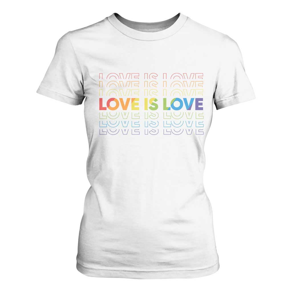 Love Is Love Rainbow Typography T Shirt For Women LGBTQ Support Gift TS12 White Print Your Wear
