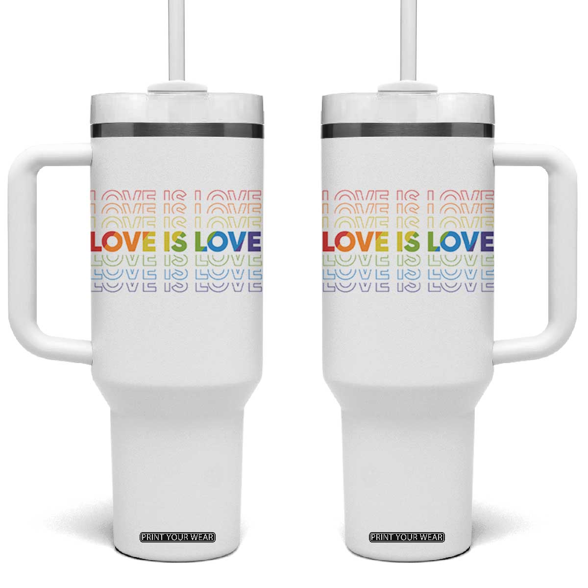 Love Is Love Rainbow Typography Tumbler With Handle LGBTQ Support Gift TS12 One Size: 40 oz White Print Your Wear