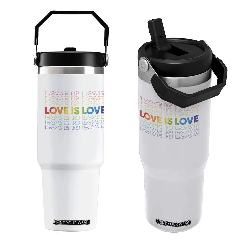Love Is Love Rainbow Typography Flip Straw Tumbler LGBTQ Support Gift TS12 One Size: 30 oz White Print Your Wear