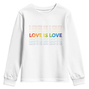 Love Is Love Rainbow Typography Youth Sweatshirt LGBTQ Support Gift TS12 White Print Your Wear