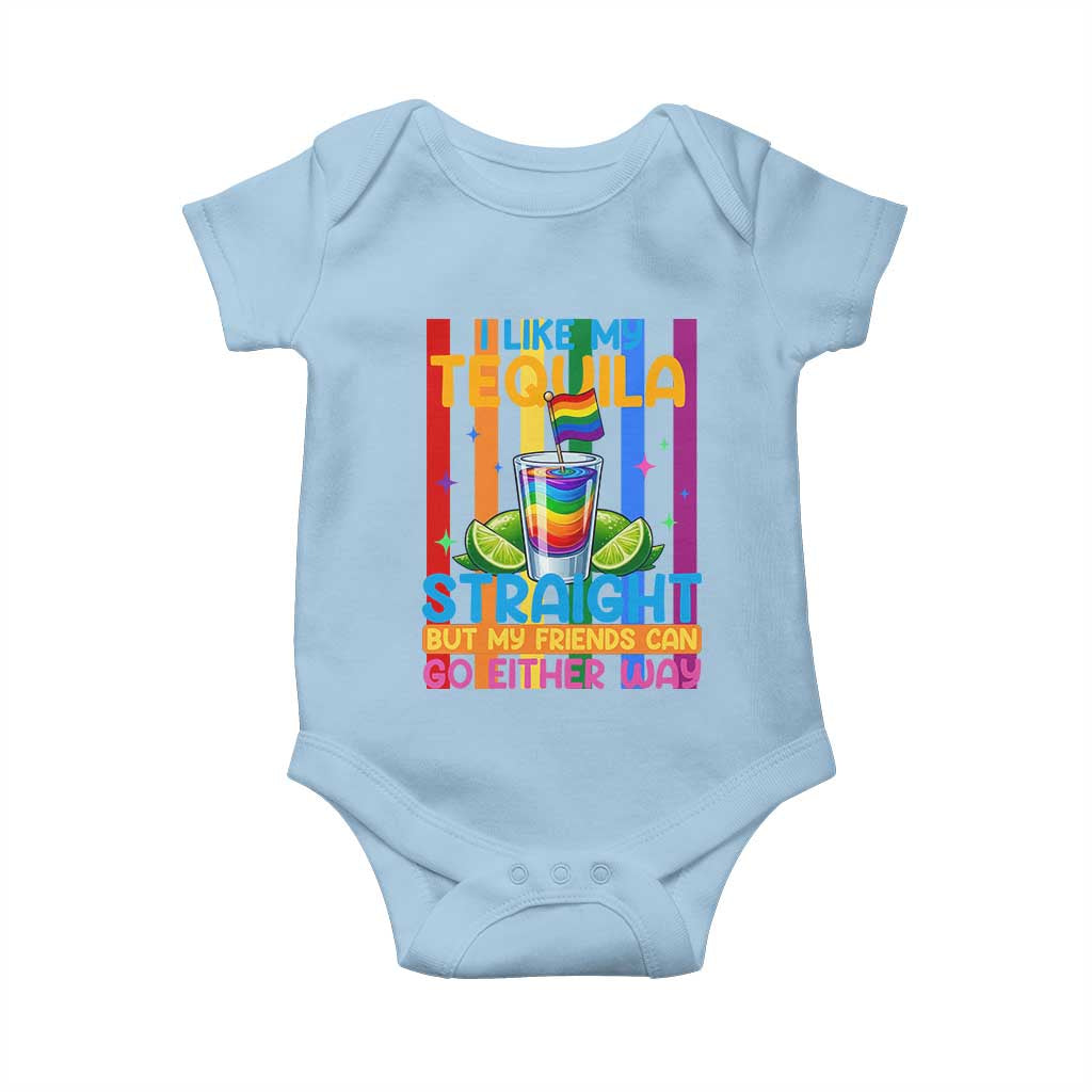 I Like My Tequila Straight But My Friends Go Either Way Baby Onesie Funny LGBTQ Drinking TS12 Light Blue Print Your Wear