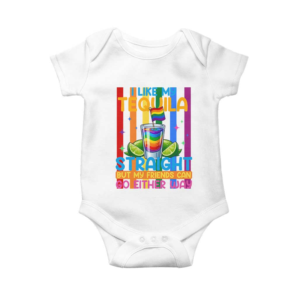 I Like My Tequila Straight But My Friends Go Either Way Baby Onesie Funny LGBTQ Drinking TS12 White Print Your Wear
