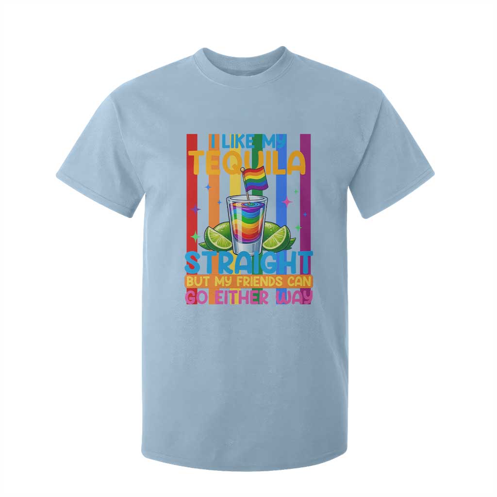 I Like My Tequila Straight But My Friends Go Either Way T Shirt For Kid Funny LGBTQ Drinking TS12 Light Blue Print Your Wear