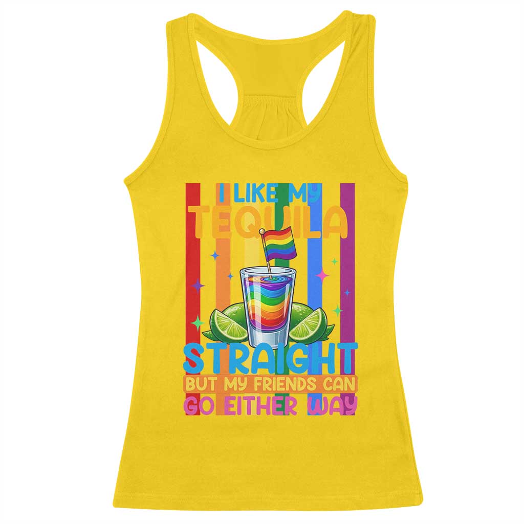 I Like My Tequila Straight But My Friends Go Either Way Racerback Tank Top Funny LGBTQ Drinking TS12 Daisy Print Your Wear
