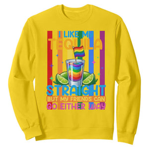 I Like My Tequila Straight But My Friends Go Either Way Sweatshirt Funny LGBTQ Drinking TS12 Daisy Print Your Wear