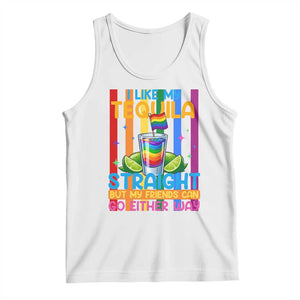 I Like My Tequila Straight But My Friends Go Either Way Tank Top Funny LGBTQ Drinking TS12 White Print Your Wear