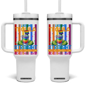 I Like My Tequila Straight But My Friends Go Either Way Tumbler With Handle Funny LGBTQ Drinking TS12 One Size: 40 oz White Print Your Wear