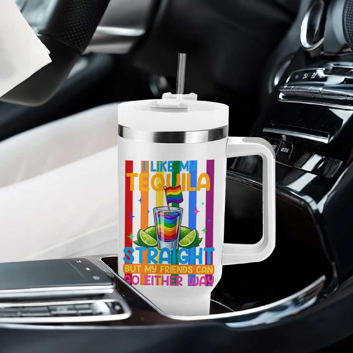 I Like My Tequila Straight But My Friends Go Either Way Tumbler With Handle Funny LGBTQ Drinking TS12 Print Your Wear