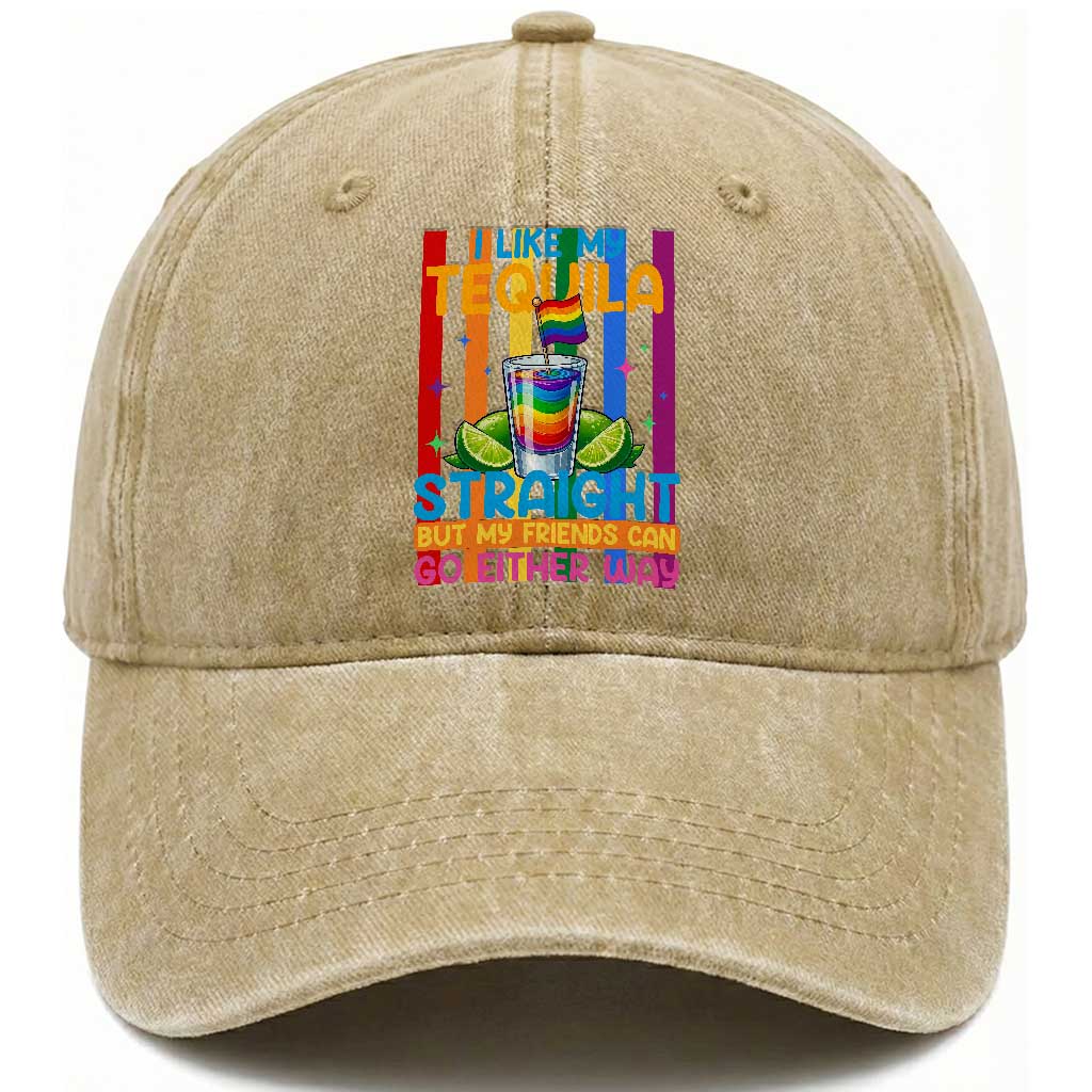 I Like My Tequila Straight But My Friends Go Either Way Washed Cotton Baseball Cap Funny LGBTQ Drinking TS12 Print Your Wear