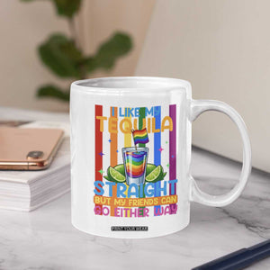 I Like My Tequila Straight But My Friends Go Either Way Coffee Mug Funny LGBTQ Drinking TS12 Print Your Wear