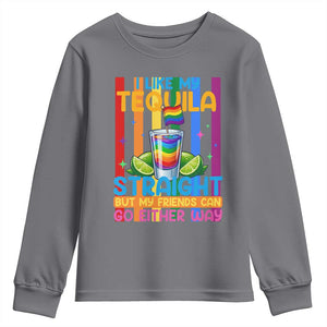 I Like My Tequila Straight But My Friends Go Either Way Youth Sweatshirt Funny LGBTQ Drinking TS12 Charcoal Print Your Wear