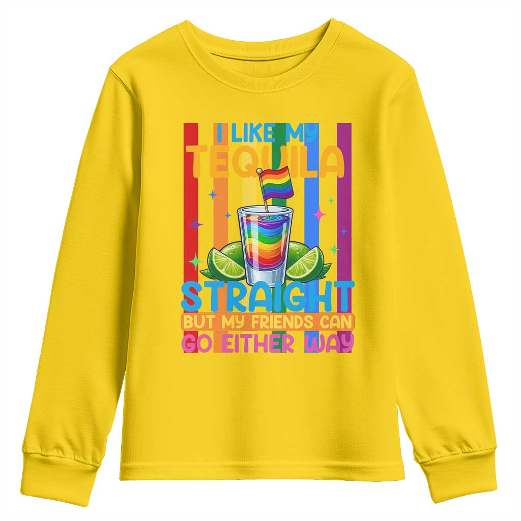 I Like My Tequila Straight But My Friends Go Either Way Youth Sweatshirt Funny LGBTQ Drinking TS12 Daisy Print Your Wear