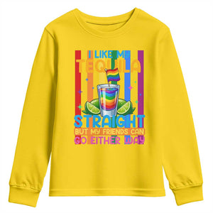 I Like My Tequila Straight But My Friends Go Either Way Youth Sweatshirt Funny LGBTQ Drinking TS12 Daisy Print Your Wear