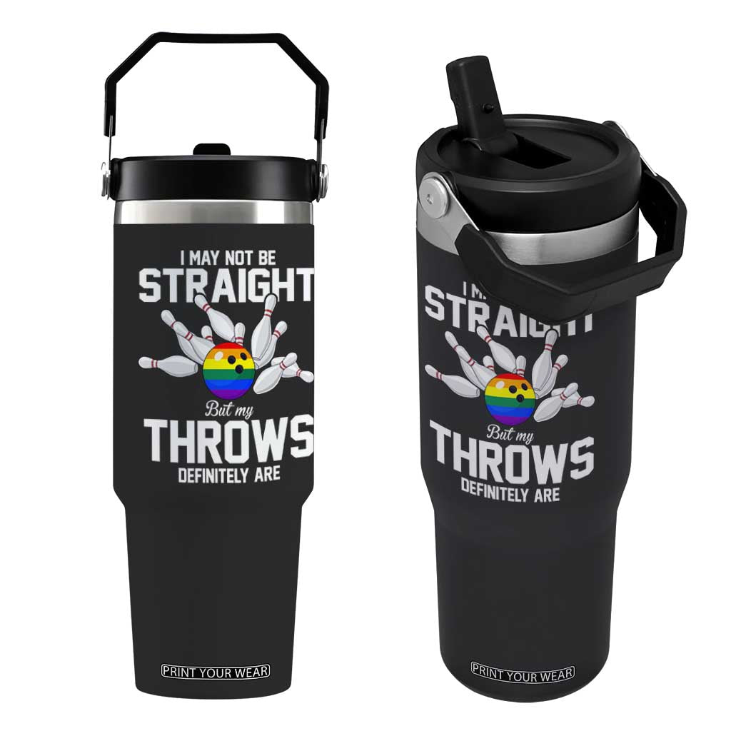Funny LGBTQ Bowling Flip Straw Tumbler I May Not Be Straight But My Throws Are TS12 One Size: 30 oz Black Print Your Wear