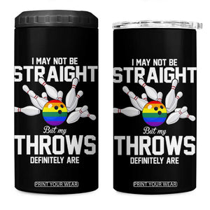 Funny LGBTQ Bowling 4 in 1 Can Cooler Tumbler I May Not Be Straight But My Throws Are TS12 One Size: 16 oz Black Print Your Wear