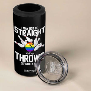 Funny LGBTQ Bowling 4 in 1 Can Cooler Tumbler I May Not Be Straight But My Throws Are TS12 Print Your Wear