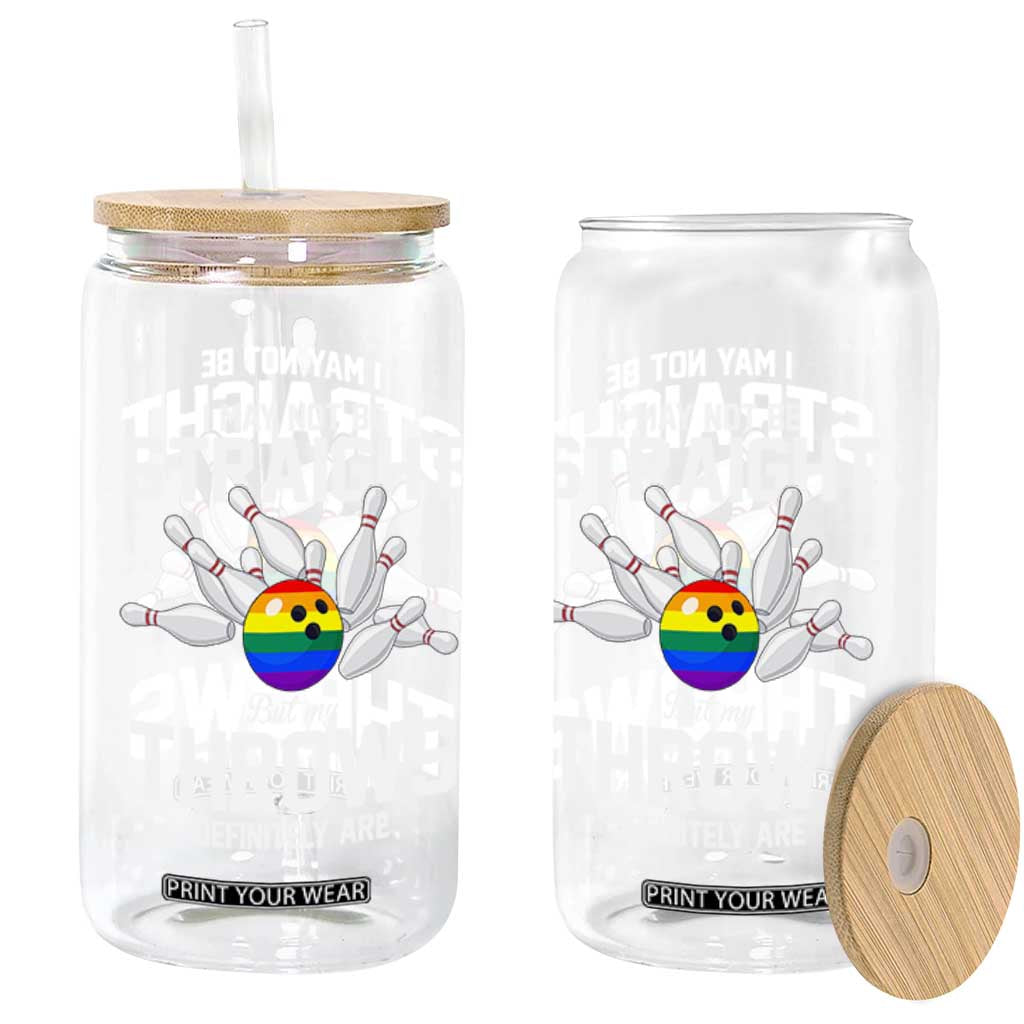 Funny LGBTQ Bowling Glass Can I May Not Be Straight But My Throws Are