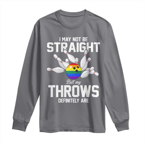 Funny LGBTQ Bowling Long Sleeve Shirt I May Not Be Straight But My Throws Are