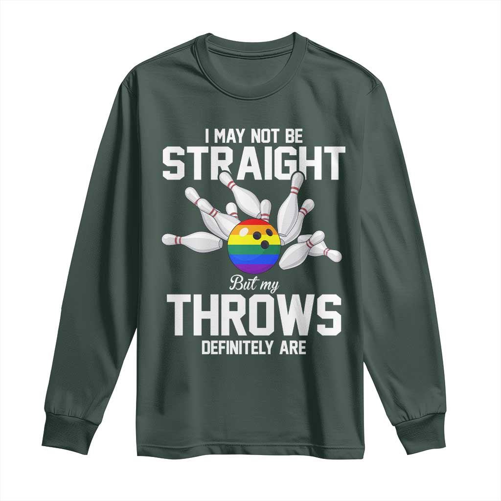 Funny LGBTQ Bowling Long Sleeve Shirt I May Not Be Straight But My Throws Are