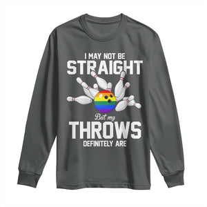 Funny LGBTQ Bowling Long Sleeve Shirt I May Not Be Straight But My Throws Are