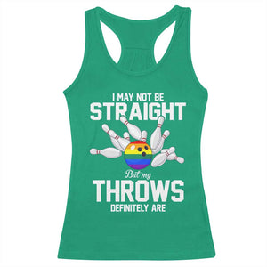 Funny LGBTQ Bowling Racerback Tank Top I May Not Be Straight But My Throws Are TS12 Irish Green Print Your Wear