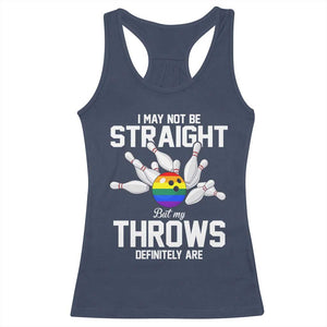 Funny LGBTQ Bowling Racerback Tank Top I May Not Be Straight But My Throws Are TS12 Navy Print Your Wear