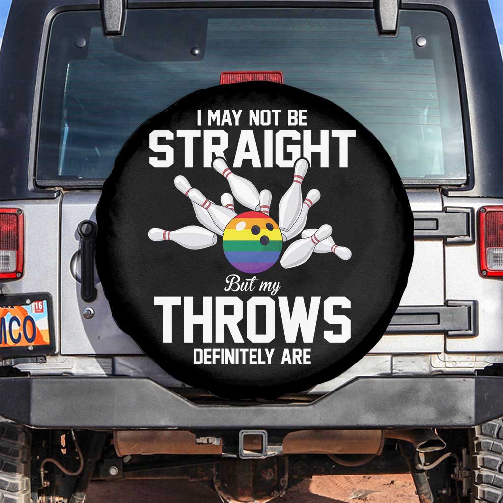 Funny LGBTQ Bowling Spare Tire Cover I May Not Be Straight But My Throws Are TS12 No hole Black Print Your Wear