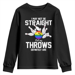 Funny LGBTQ Bowling Youth Sweatshirt I May Not Be Straight But My Throws Are