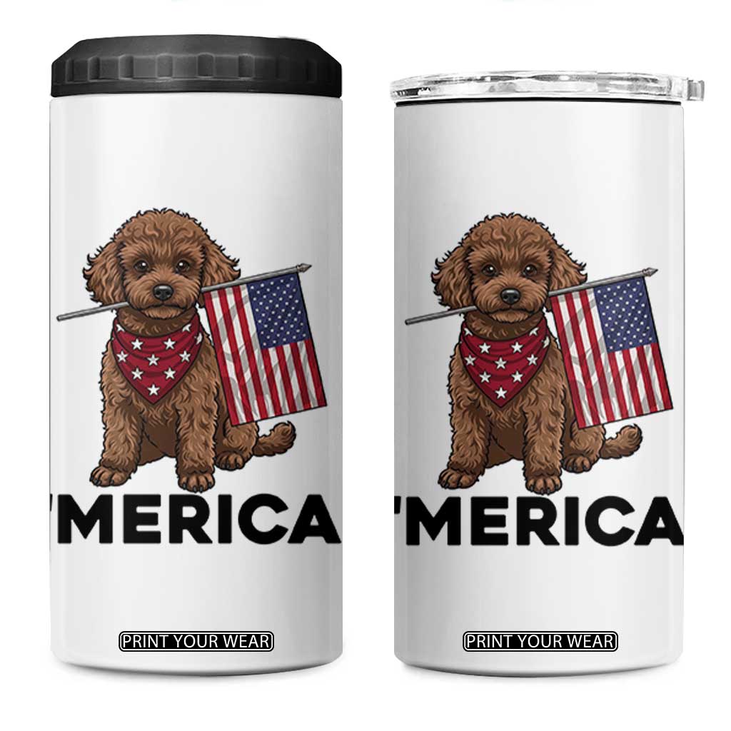 Patriotic Poodle Mom Dad Gift 4 in 1 Can Cooler Tumbler Merica 4th Of July