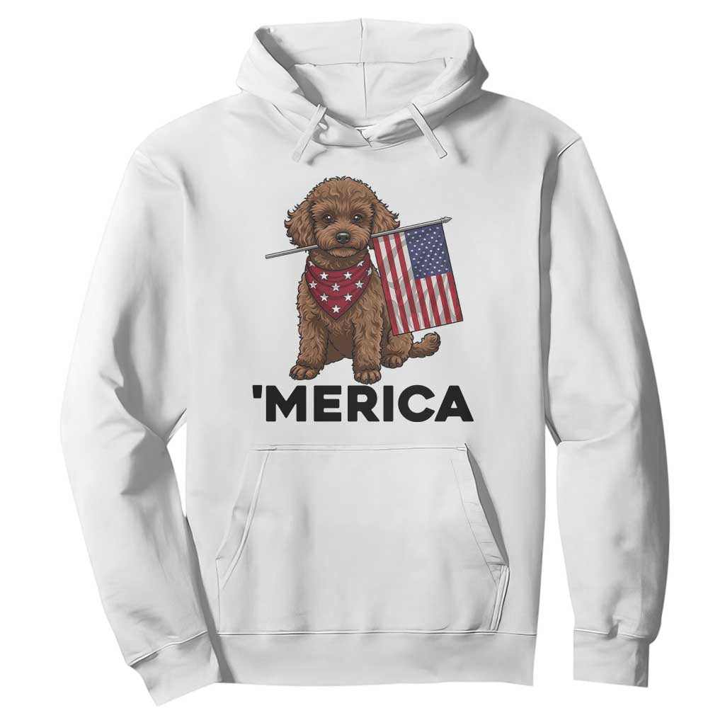 Patriotic Poodle Mom Dad Gift Hoodie Merica 4th Of July