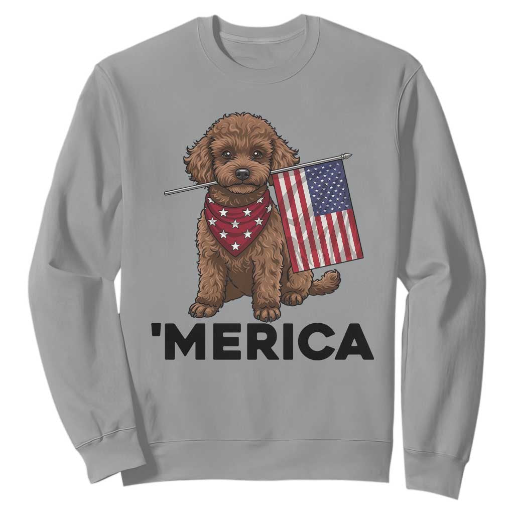 Patriotic Poodle Mom Dad Gift Sweatshirt Merica 4th Of July