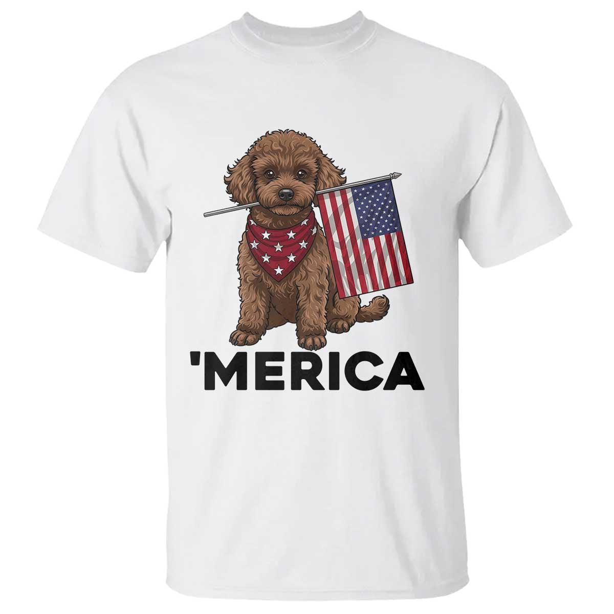 Patriotic Poodle Mom Dad Gift T Shirt Merica 4th Of July TS12 White Print Your Wear