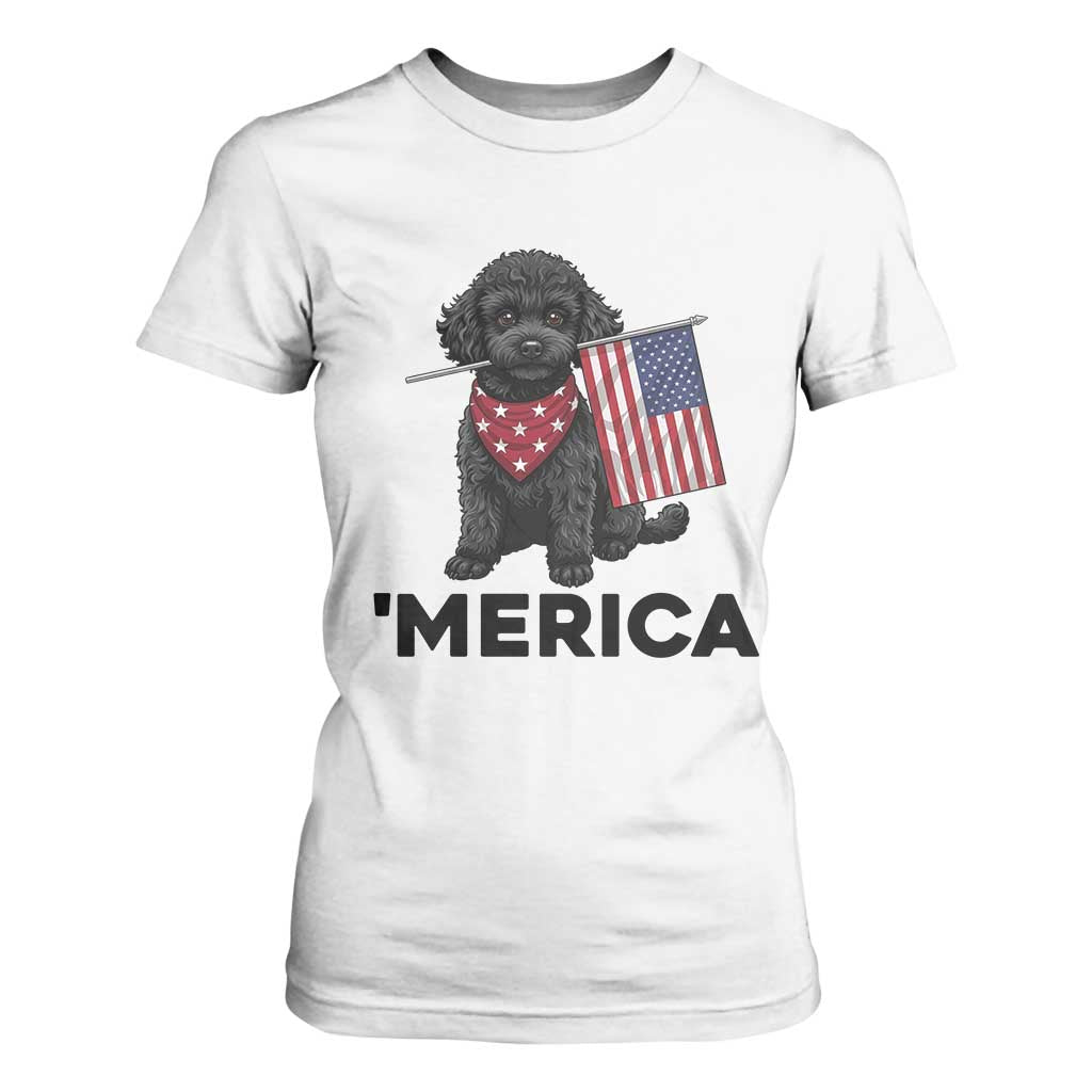 Merica Poodle Dog Lover Gift T Shirt For Women Patriotic 4th Of July TS12 White Print Your Wear
