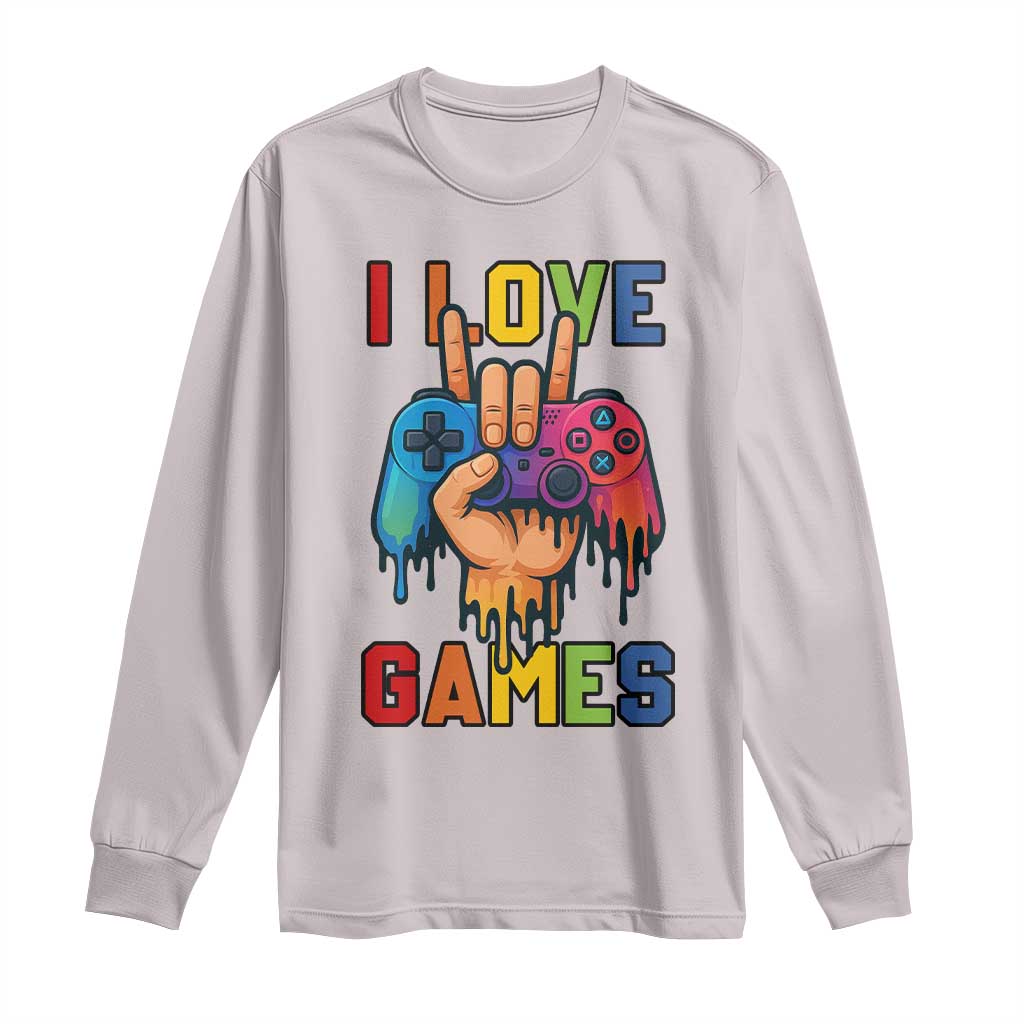 I Love Games Colorful Gamer Controller Gift Long Sleeve Shirt TS12 Ice Gray Print Your Wear