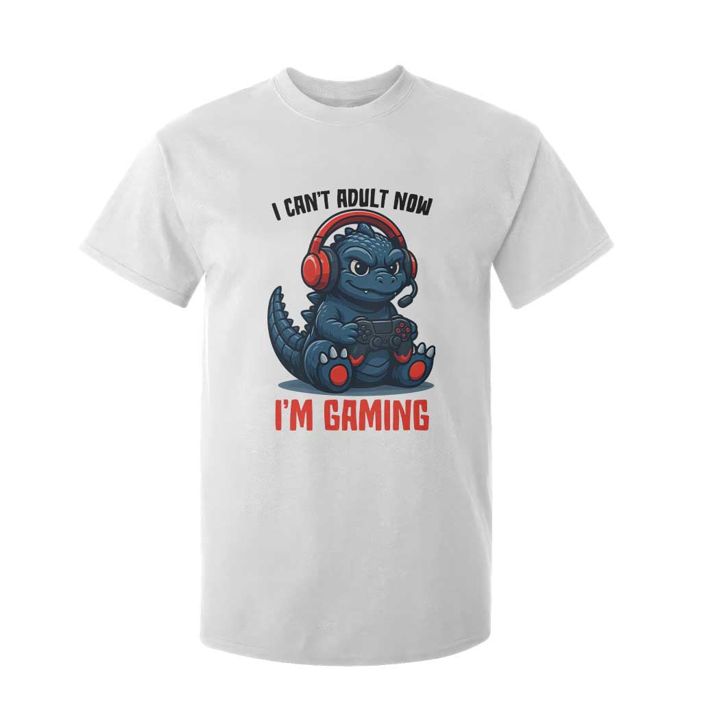 I Cant Adult Now Im Gaming T Shirt For Kid Funny Monster Playing Video Game TS12 White Print Your Wear
