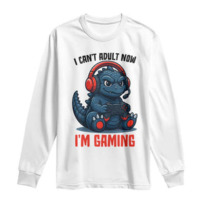 I Cant Adult Now Im Gaming Long Sleeve Shirt Funny Monster Playing Video Game TS12 White Print Your Wear