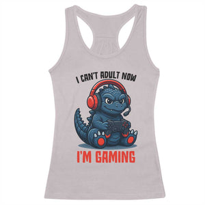 I Cant Adult Now Im Gaming Racerback Tank Top Funny Monster Playing Video Game TS12 Ice Gray Print Your Wear