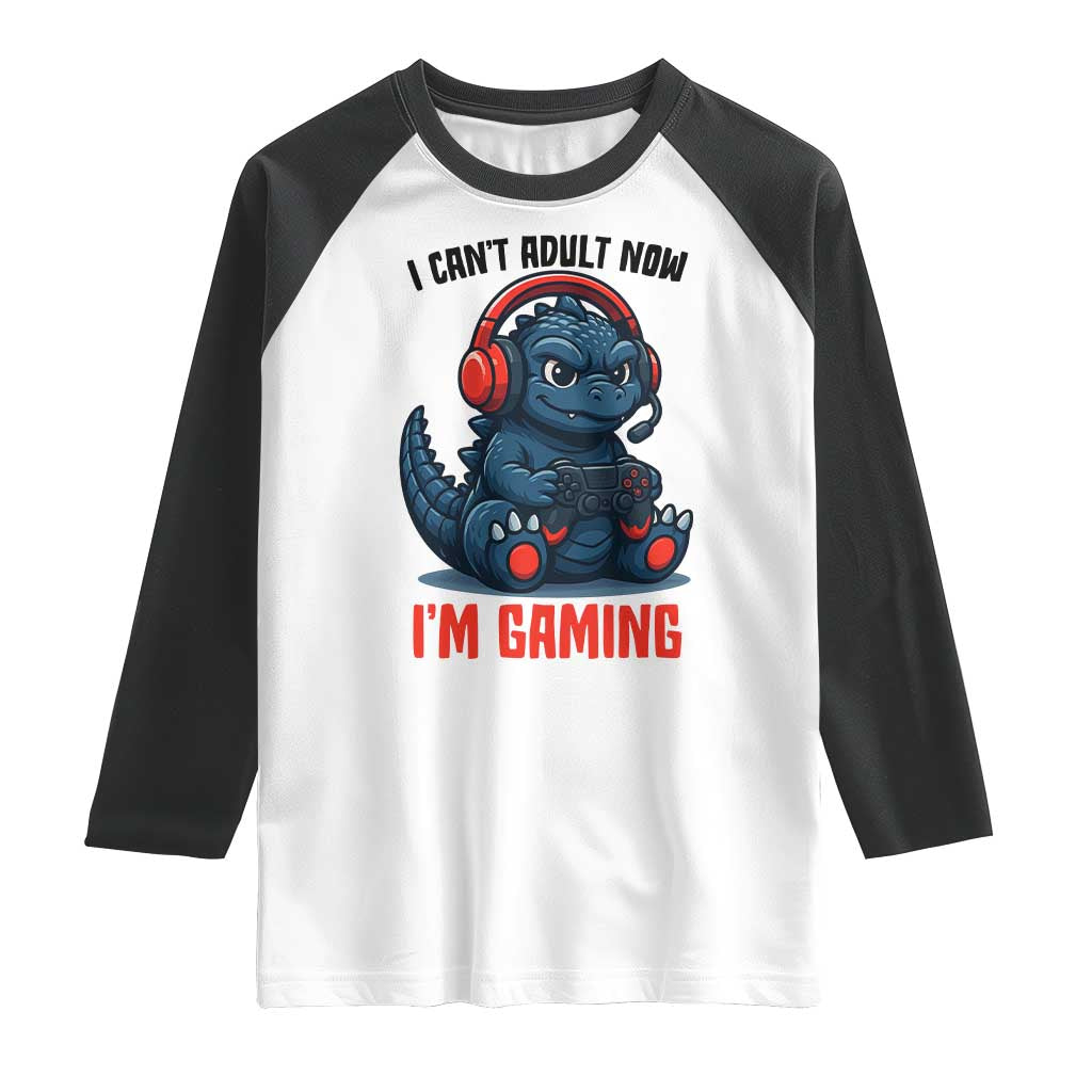 I Cant Adult Now Im Gaming Raglan Shirt Funny Monster Playing Video Game TS12 White Black Print Your Wear