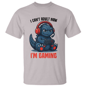 I Cant Adult Now Im Gaming T Shirt Funny Monster Playing Video Game TS12 Ice Gray Print Your Wear