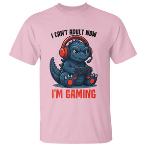 I Cant Adult Now Im Gaming T Shirt Funny Monster Playing Video Game TS12 Light Pink Print Your Wear