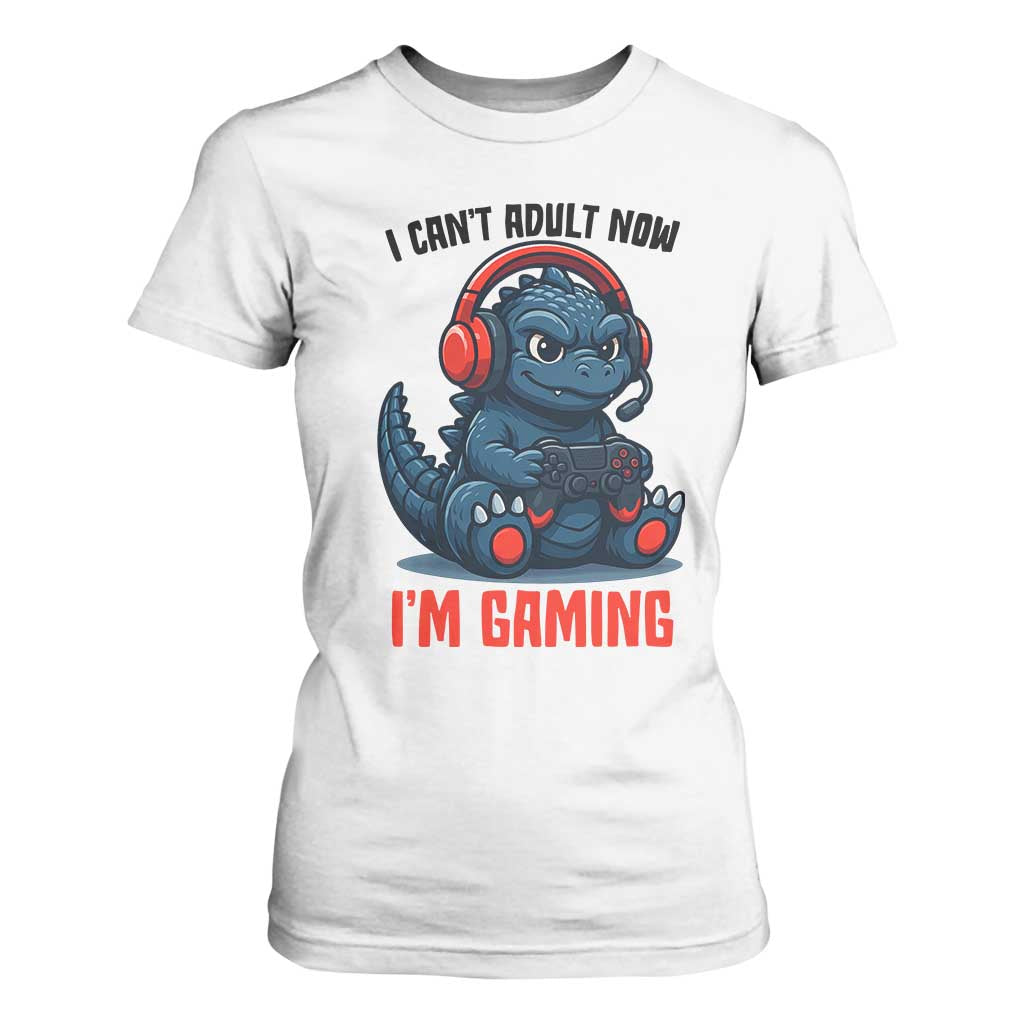 I Cant Adult Now Im Gaming T Shirt For Women Funny Monster Playing Video Game TS12 White Print Your Wear