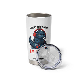 I Cant Adult Now Im Gaming Tumbler Cup Funny Monster Playing Video Game TS12 Print Your Wear