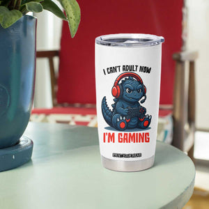 I Cant Adult Now Im Gaming Tumbler Cup Funny Monster Playing Video Game TS12 Print Your Wear