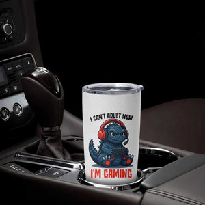 I Cant Adult Now Im Gaming Tumbler Cup Funny Monster Playing Video Game TS12 Print Your Wear